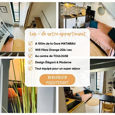 Confort & Charme Central - Gare Toulouse Matabiau - Centre Ville 외부 사진